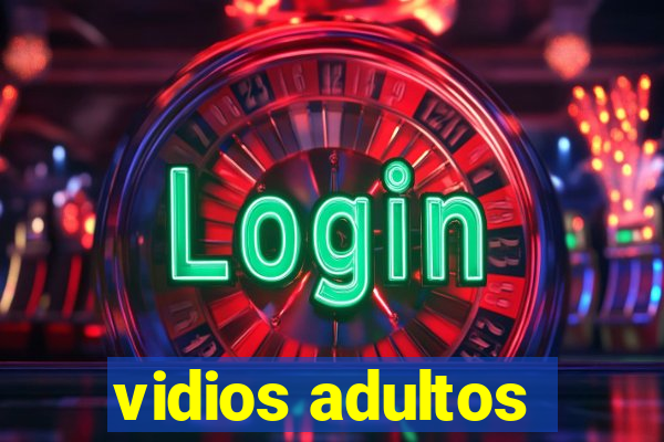 vidios adultos